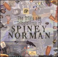 Spiney Norman - The Trials and Tribulations of Spiney Norman lyrics