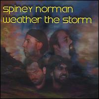 Spiney Norman - Weather the Storm lyrics