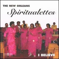 New Orleans Spiritualettes - I Believe lyrics