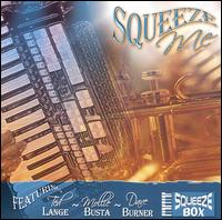 Squeezebox - Squeeze Me lyrics