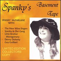 Spanky McFarlane - Spankys Basement Tape lyrics