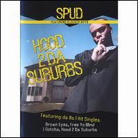 Spud - Hood 2 da Suburbs lyrics