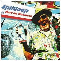 Splitloop - Here on Business lyrics