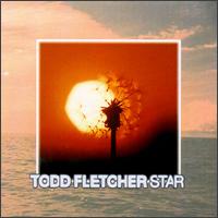 Todd Fletcher - Star lyrics