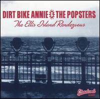 Dirt Bike Annie - The Ellis Island Rendezvous lyrics