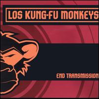 Los Kung-Fu Monkeys - End Transmission lyrics