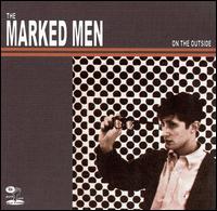 The Marked Men - On the Outside lyrics