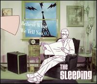 The Sleeping - Believe What We Tell You lyrics