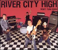 River City High - Won't Turn Down lyrics