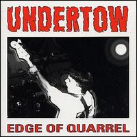 Undertow - Edge of Quarrel lyrics