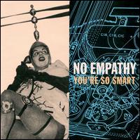 No Empathy - You're So Smart lyrics