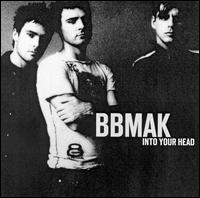 BBMak - Into Your Head lyrics