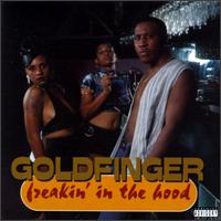 GoldFinger - Freakin' in the Hood lyrics