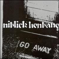 Niblick Henbane - Go Away lyrics