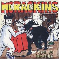 The McRackins - Live in Madrid lyrics