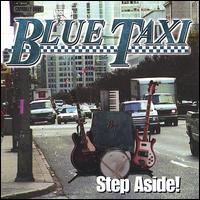 Blue Taxi - Step Aside! lyrics