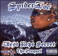 Spider Loc - The West Kept Secret: The Prequel lyrics