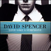 David Spencer - Love Like a Symphony lyrics