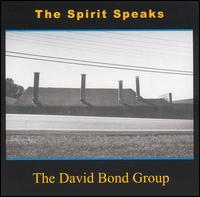 David Bond - The Spirit Speaks lyrics