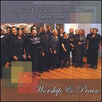 The St. Thomas Gospel Choir - Worship and Praise lyrics