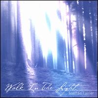 Stanton Lanier - Walk in the Light lyrics