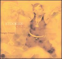 Stoogee Gee - Hungry for More lyrics