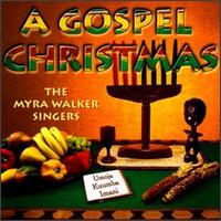 The Myra Walker Singers - A Gospel Christmas lyrics