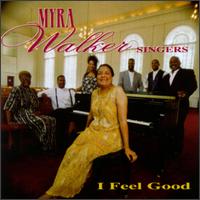 The Myra Walker Singers - I Feel Good lyrics