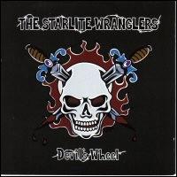 Starlight Wranglers - Devil's Wheel lyrics