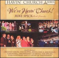 Mike Speck - We're Havin' Church! [live] lyrics