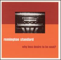 Remington Standard - Why Less Desire to Be Neat? lyrics