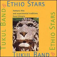 Ethio Stars & Tukul Band - Ethio Stars/Tukul Band lyrics