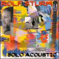 Rolf Sturm - Solo Acoustic lyrics