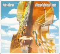 Hans Sturm - Altered States of Bass lyrics