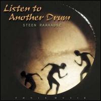 Steen Raahauge - Listen to Another Drum lyrics