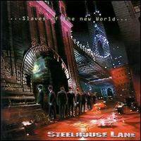 Steelhouse Lane - Slaves of New World lyrics