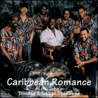 Al St. John's Trinidad & Tobago Steelband - Caribbean Romance lyrics