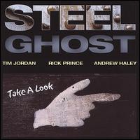 Steel Ghost - Take a Look lyrics