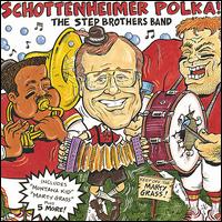 The Step Brothers - Schottenheimer Polka lyrics
