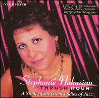 Stephanie Nakasian - Thrush Hour: A Study of the Great Ladies of Jazz lyrics