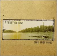 Stereochrist - Dead River Blues lyrics