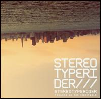 Stereotyperider - Prolonging the Inevitable lyrics