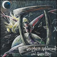 Stephen Ashbrook - Stephen Ashbrook and Satellite lyrics