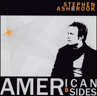 Stephen Ashbrook - American B Sides lyrics