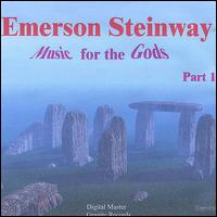 Emerson Steinway - Music for the Gods Part 1 of the Trilogy lyrics