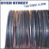 Dyer Street - The Rock Album lyrics