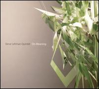 Steve Lehman Quintet - On Meaning lyrics