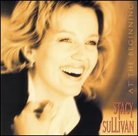 Stacy Sullivan - At the Beginning lyrics