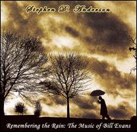 Stephen D. Anderson - Remembering the Rain: The Music of Bill Evans lyrics