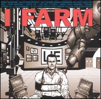 I Farm - I Farm Is Lying to Be Popular lyrics